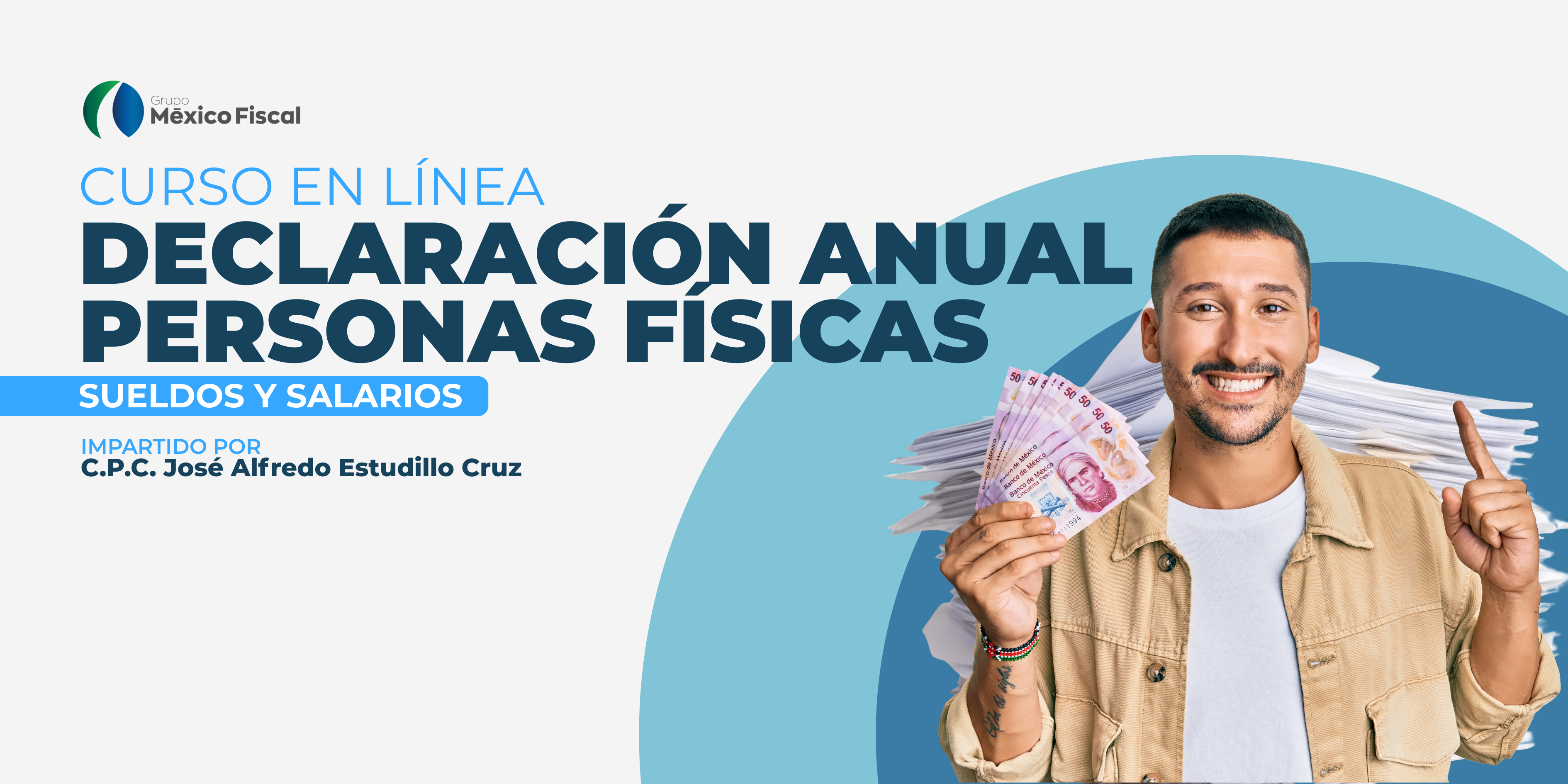 Declaración Anual de Personas Físicas 2025: Sueldos y Salarios